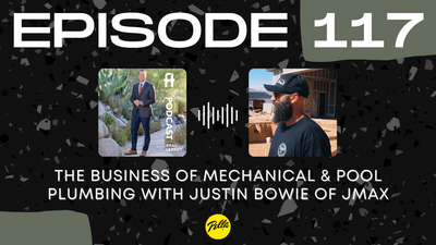 The Business of Mechanical & Pool Plumbing with Justin Bowie of JMax